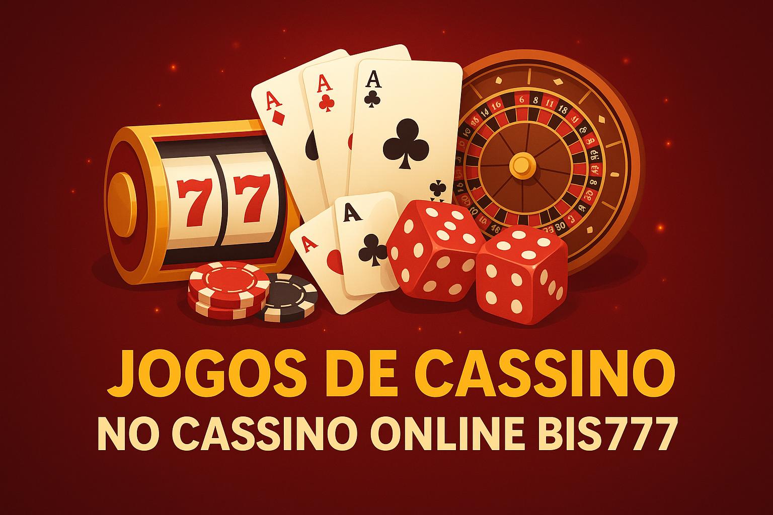 Jogos de cassino online inovadores e emocionantes na BIS777
